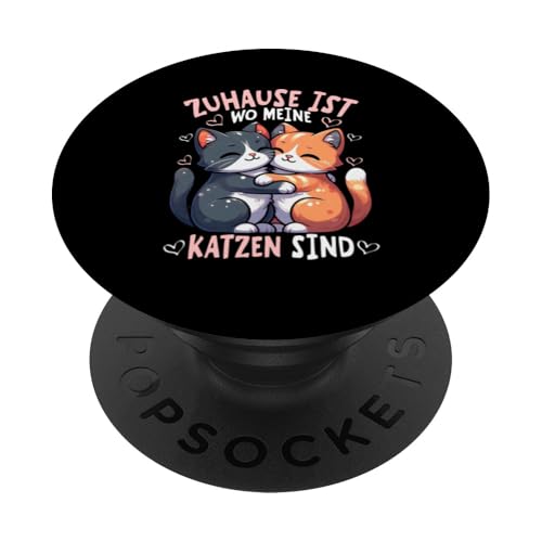 Zuhause Ist Wo Meine Katzen Sind Katze Mama Muttertag PopSockets Klebender PopGrip von Stolze Liebevolle Mama Katze Mami Mutter