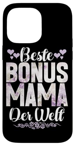 Beste Bonus Mama Der Welt Muttertag Stolze Mama Mutter Hülle für iPhone 14 Pro Max von Stolze Mama Liebevolle Bonusmama Mutter Mommy
