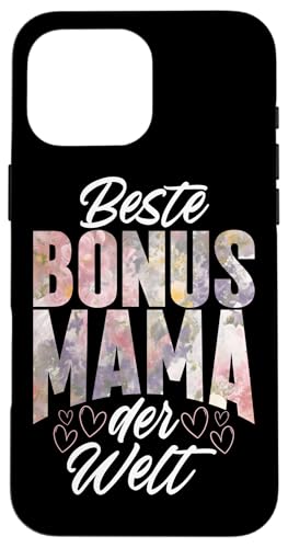 Beste Bonus Mama Der Welt Stolze Mutter Muttertag Witze Hülle für iPhone 16 Pro Max von Stolze Mama Liebevolle Bonusmama Mutter Mommy