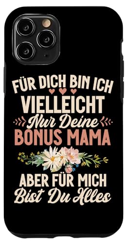 Für Dich Bin Ich Vielleicht Nur Deine Bonus Mama Muttertag Hülle für iPhone 11 Pro von Stolze Mama Liebevolle Bonusmama Mutter Mommy
