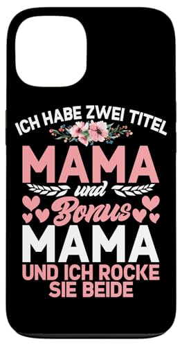 Habe Zwei Titel Mama Und Bonus Mama Und Ich Rocke Sie Beide Hülle für iPhone 13 von Stolze Mama Liebevolle Bonusmama Mutter Mommy