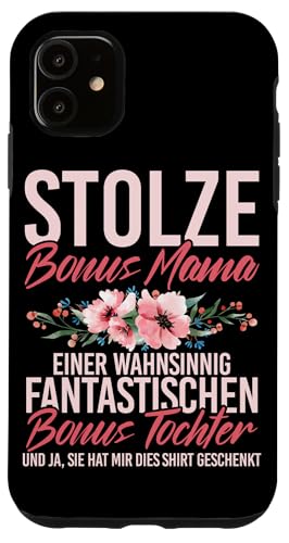 Stolze Bonus Mama Einer Fantastischen Bonus Tochter Mutter Hülle für iPhone 11 von Stolze Mama Liebevolle Bonusmama Mutter Mommy