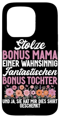Stolze Bonus Mama Einer Fantastischen Bonus Tochter Mutter Hülle für iPhone 15 Pro von Stolze Mama Liebevolle Bonusmama Mutter Mommy