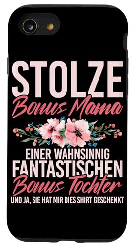 Stolze Bonus Mama Einer Fantastischen Bonus Tochter Mutter Hülle für iPhone SE (2020) / 7 / 8 von Stolze Mama Liebevolle Bonusmama Mutter Mommy