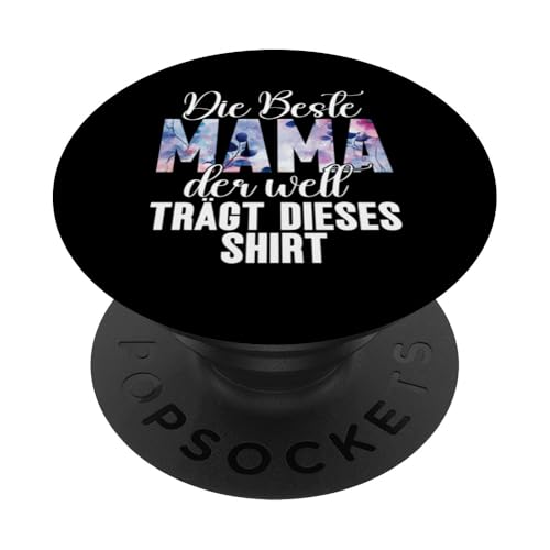 Die Beste Mama Der Welt Trägt Dieses Shirt Muttertag Mutter PopSockets Klebender PopGrip Die Beste Mama Der Welt Trägt Dieses Shirt Muttertag Mutter PopSockets Klebender PopGrip von Stolze Mama Liebevolle Mami Mutter Mommy