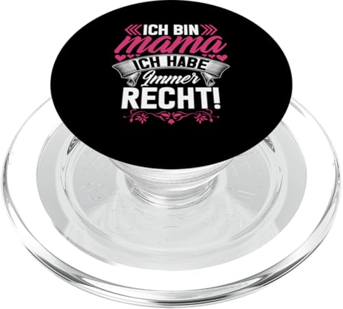 Ich Bin Mama Ich Habe Immer Recht Muttertag Mutterschaft PopSockets PopGrip für MagSafe von Stolze Mama Liebevolle Mami Mutter Mommy