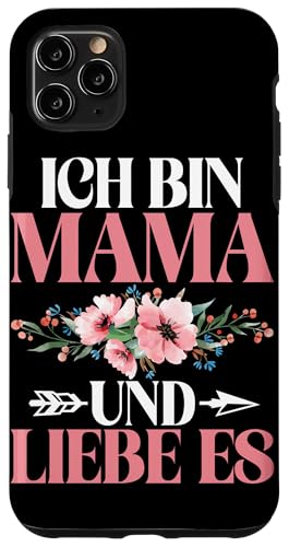 Ich Bin Mama Und Liebe Es Muttertag Mutterschaft Mutter Hülle für iPhone 11 Pro Max von Stolze Mama Liebevolle Mami Mutter Mommy