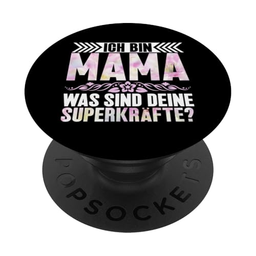 Ich Bin Mama Was Sind Deine Superkräfte Muttertag Elternteil PopSockets Klebender PopGrip von Stolze Mama Liebevolle Mami Mutter Mommy