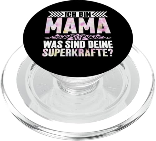 Ich Bin Mama Was Sind Deine Superkräfte Muttertag Elternteil PopSockets PopGrip für MagSafe von Stolze Mama Liebevolle Mami Mutter Mommy