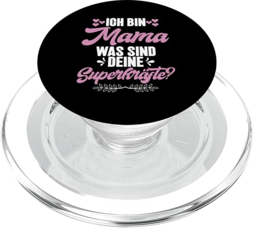 Ich Bin Mama Was Sind Deine Superkräfte Muttertag Mutter PopSockets PopGrip für MagSafe Ich Bin Mama Was Sind Deine Superkräfte Muttertag Mutter PopSockets PopGrip für MagSafe von Stolze Mama Liebevolle Mami Mutter Mommy