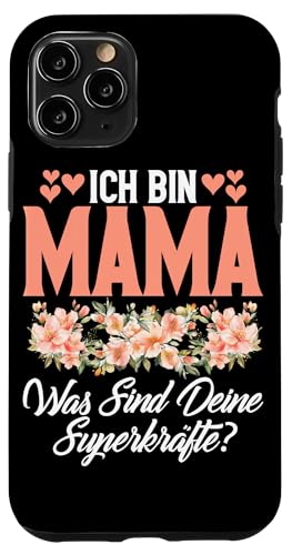 Ich Bin Mama Was Sind Deine Superkräfte Stolze Mutter Hülle für iPhone 11 Pro von Stolze Mama Liebevolle Mami Mutter Mommy