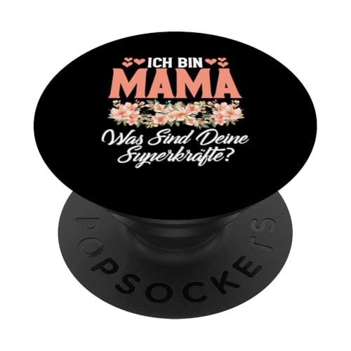 Ich Bin Mama Was Sind Deine Superkräfte Stolze Mutter PopSockets Klebender PopGrip Ich Bin Mama Was Sind Deine Superkräfte Stolze Mutter PopSockets Klebender PopGrip von Stolze Mama Liebevolle Mami Mutter Mommy