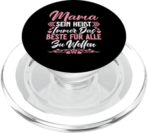 Mama Sein Heißt Immer Das Beste Für Alle Zu Wollen Mutter PopSockets PopGrip für MagSafe von Stolze Mama Liebevolle Mami Mutter Mommy