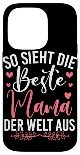 So Sieht Die Beste Mama Der Welt Aus Mutterschaft Mutter Hülle für iPhone 14 Pro von Stolze Mama Liebevolle Mami Mutter Mommy