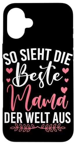 So Sieht Die Beste Mama Der Welt Aus Mutterschaft Mutter Hülle für iPhone 16 Plus von Stolze Mama Liebevolle Mami Mutter Mommy