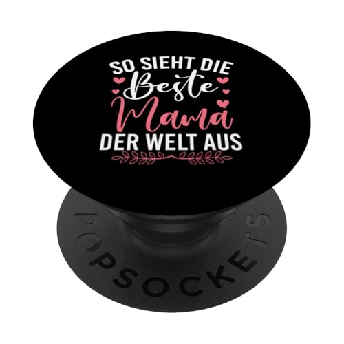 So Sieht Die Beste Mama Der Welt Aus Mutterschaft Mutter PopSockets Klebender PopGrip So Sieht Die Beste Mama Der Welt Aus Mutterschaft Mutter PopSockets Klebender PopGrip von Stolze Mama Liebevolle Mami Mutter Mommy