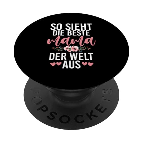 So Sieht Die Beste Mama Der Welt Aus Muttertag Stolze Mutter PopSockets Klebender PopGrip von Stolze Mama Liebevolle Mami Mutter Mommy