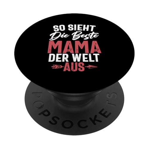 So Sieht Die Beste Mama Der Welt Aus stolze Mama Mutter PopSockets Klebender PopGrip So Sieht Die Beste Mama Der Welt Aus stolze Mama Mutter PopSockets Klebender PopGrip von Stolze Mama Liebevolle Mami Mutter Mommy