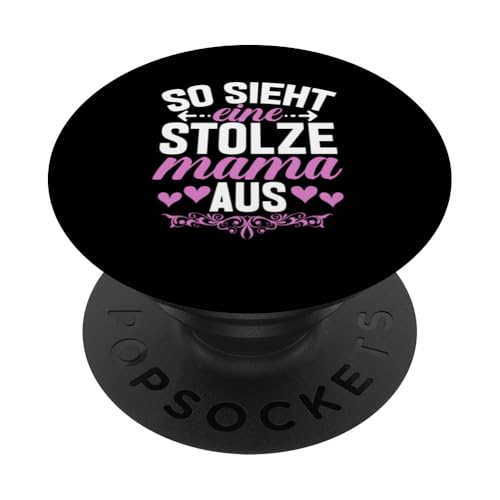 So Sieht Eine Stolze Mama Aus Muttertag stolze Mama Mutter PopSockets Klebender PopGrip von Stolze Mama Liebevolle Mami Mutter Mommy