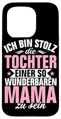 Ich Bin Stolz Die Tochter Einer So Mama Zu Sein Muttertag Hülle für iPhone 15 Pro Ich Bin Stolz Die Tochter Einer So Mama Zu Sein Muttertag Hülle für iPhone 15 Pro von Stolze Mama Tochter Mami Muttertag Partnerlook