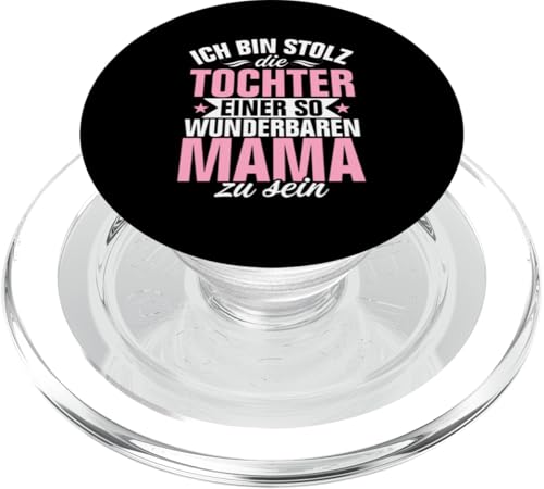 Ich Bin Stolz Die Tochter Einer So Mama Zu Sein Muttertag PopSockets PopGrip für MagSafe Ich Bin Stolz Die Tochter Einer So Mama Zu Sein Muttertag PopSockets PopGrip für MagSafe von Stolze Mama Tochter Mami Muttertag Partnerlook