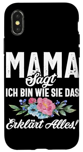 Mama Sagt Ich Bin Wie Sie Das Erklärt Alles Tochter Mutter Hülle für iPhone X/XS Mama Sagt Ich Bin Wie Sie Das Erklärt Alles Tochter Mutter Hülle für iPhone X/XS von Stolze Mama Tochter Mami Muttertag Partnerlook
