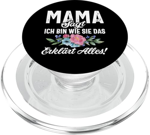 Mama Sagt Ich Bin Wie Sie Das Erklärt Alles Tochter Mutter PopSockets PopGrip für MagSafe Mama Sagt Ich Bin Wie Sie Das Erklärt Alles Tochter Mutter PopSockets PopGrip für MagSafe von Stolze Mama Tochter Mami Muttertag Partnerlook