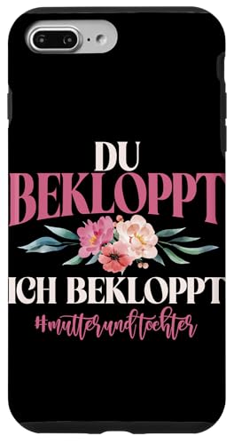 Mama Und Tochter Du Bekloppt Ich Bekloppt Partnerlook Mom Hülle für iPhone 7 Plus/8 Plus Mama Und Tochter Du Bekloppt Ich Bekloppt Partnerlook Mom Hülle für iPhone 7 Plus/8 Plus von Stolze Mama Tochter Mami Muttertag Partnerlook