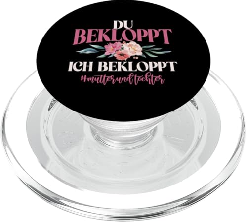 Mama Und Tochter Du Bekloppt Ich Bekloppt Partnerlook Mom PopSockets PopGrip für MagSafe Mama Und Tochter Du Bekloppt Ich Bekloppt Partnerlook Mom PopSockets PopGrip für MagSafe von Stolze Mama Tochter Mami Muttertag Partnerlook