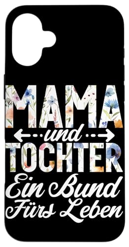 Mama Und Tochter Ein Bund Fürs Leben Muttertag Mutter Mom Hülle für iPhone 16 Plus Mama Und Tochter Ein Bund Fürs Leben Muttertag Mutter Mom Hülle für iPhone 16 Plus von Stolze Mama Tochter Mami Muttertag Partnerlook