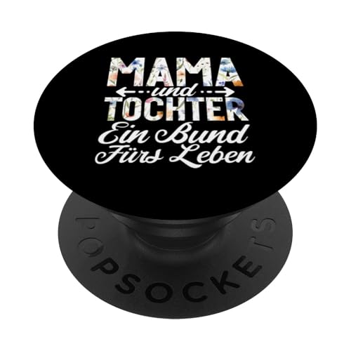 Mama Und Tochter Ein Bund Fürs Leben Muttertag Mutter Mom PopSockets Klebender PopGrip von Stolze Mama Tochter Mami Muttertag Partnerlook