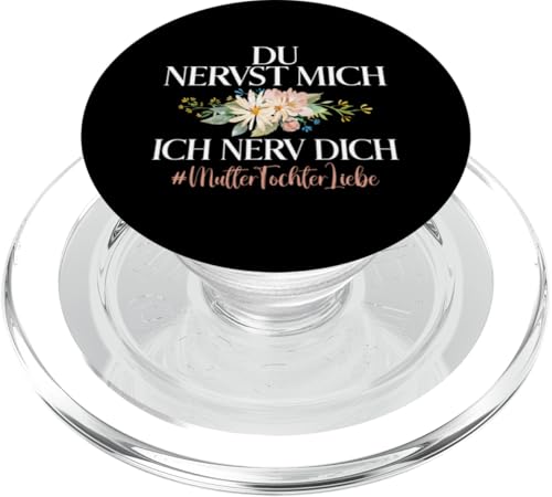 Mama & Tochter Du Nervst Mich Ich Nerv Dich Muttertag PopSockets PopGrip für MagSafe Mama & Tochter Du Nervst Mich Ich Nerv Dich Muttertag PopSockets PopGrip für MagSafe von Stolze Mama Tochter Mami Muttertag Partnerlook