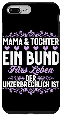 Mama & Tochter Ein Bund Fürs Leben Der Unzerbrechlich Ist Hülle für iPhone 7 Plus/8 Plus Mama & Tochter Ein Bund Fürs Leben Der Unzerbrechlich Ist Hülle für iPhone 7 Plus/8 Plus von Stolze Mama Tochter Mami Muttertag Partnerlook
