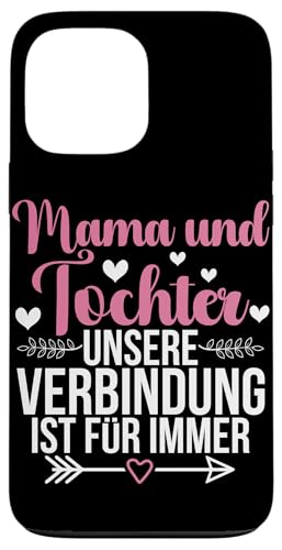 Mama & Tochter Unsere Verbindung Ist Für Immer Muttertag Hülle für iPhone 13 Pro Max Mama & Tochter Unsere Verbindung Ist Für Immer Muttertag Hülle für iPhone 13 Pro Max von Stolze Mama Tochter Mami Muttertag Partnerlook
