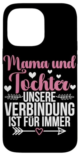 Mama & Tochter Unsere Verbindung Ist Für Immer Muttertag Hülle für iPhone 14 Pro Max Mama & Tochter Unsere Verbindung Ist Für Immer Muttertag Hülle für iPhone 14 Pro Max von Stolze Mama Tochter Mami Muttertag Partnerlook
