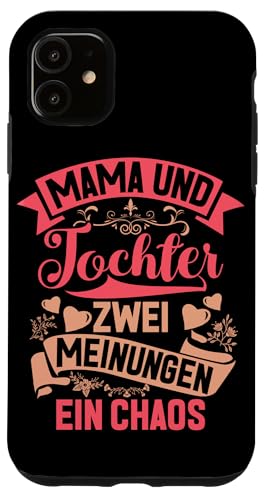 Mama & Tochter Zwei Meinungen Ein Chaos Partnerlook Hülle für iPhone 11 Mama & Tochter Zwei Meinungen Ein Chaos Partnerlook Hülle für iPhone 11 von Stolze Mama Tochter Mami Muttertag Partnerlook