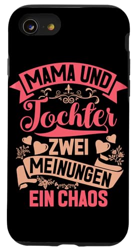 Mama & Tochter Zwei Meinungen Ein Chaos Partnerlook Hülle für iPhone SE (2020) / 7 / 8 von Stolze Mama Tochter Mami Muttertag Partnerlook