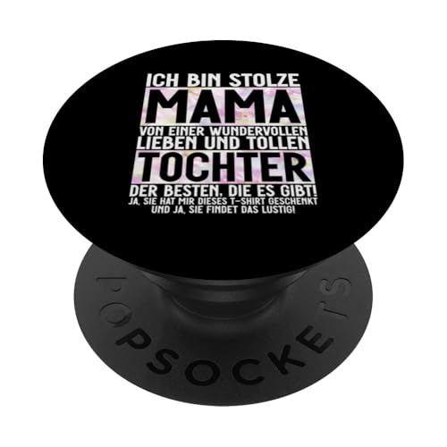 Stolze Mama Einer Liben Tochter Muttertag Partnerlook PopSockets Klebender PopGrip Stolze Mama Einer Liben Tochter Muttertag Partnerlook PopSockets Klebender PopGrip von Stolze Mama Tochter Mami Muttertag Partnerlook