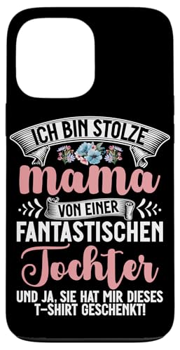Stolze Mama Einer Tochter Mutterschaft Elternteil Mutter Mom Hülle für iPhone 13 Pro Max Stolze Mama Einer Tochter Mutterschaft Elternteil Mutter Mom Hülle für iPhone 13 Pro Max von Stolze Mama Tochter Mami Muttertag Partnerlook