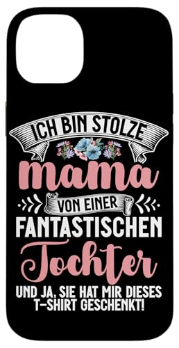 Stolze Mama Einer Tochter Mutterschaft Elternteil Mutter Mom Hülle für iPhone 14 Plus Stolze Mama Einer Tochter Mutterschaft Elternteil Mutter Mom Hülle für iPhone 14 Plus von Stolze Mama Tochter Mami Muttertag Partnerlook