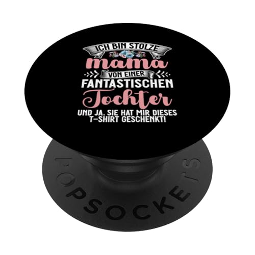 Stolze Mama Einer Tochter Mutterschaft Elternteil Mutter Mom PopSockets Klebender PopGrip Stolze Mama Einer Tochter Mutterschaft Elternteil Mutter Mom PopSockets Klebender PopGrip von Stolze Mama Tochter Mami Muttertag Partnerlook