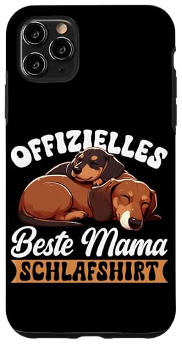 Offizielles Beste Mama Schlafshirt Dackel Muttertag Hülle für iPhone 11 Pro Max von Stolze Schlafende Mama Liebevolle Mami Mutter