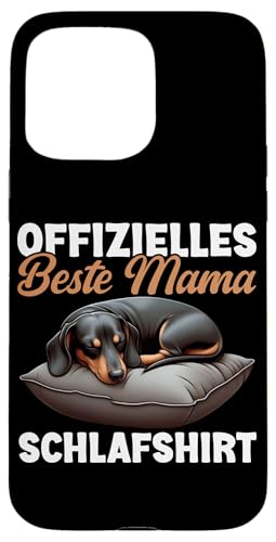 Offizielles Beste Mama Schlafshirt Dackel Muttertag Hülle für iPhone 15 Pro Max von Stolze Schlafende Mama Liebevolle Mami Mutter