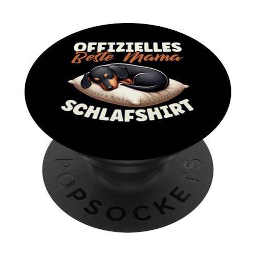 Offizielles Beste Mama Schlafshirt Dackel Muttertag PopSockets Klebender PopGrip von Stolze Schlafende Mama Liebevolle Mami Mutter