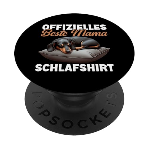 Offizielles Beste Mama Schlafshirt Dackel Muttertag PopSockets Klebender PopGrip von Stolze Schlafende Mama Liebevolle Mami Mutter