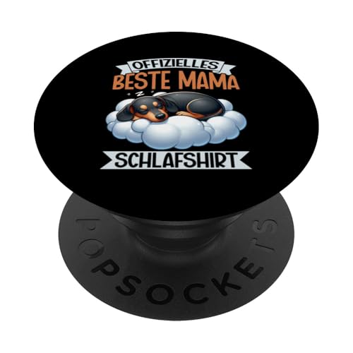Offizielles Beste Mama Schlafshirt Dackel Muttertag PopSockets Klebender PopGrip von Stolze Schlafende Mama Liebevolle Mami Mutter