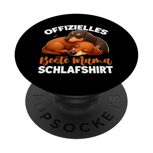 Offizielles Beste Mama Schlafshirt Dackel Muttertag PopSockets Klebender PopGrip von Stolze Schlafende Mama Liebevolle Mami Mutter