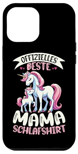 Offizielles Beste Mama Schlafshirt Einhorn Muttertag Unicorn Hülle für iPhone 12 Pro Max von Stolze Schlafende Mama Liebevolle Mami Mutter