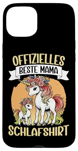 Offizielles Beste Mama Schlafshirt Einhorn Muttertag Unicorn Hülle für iPhone 15 Plus von Stolze Schlafende Mama Liebevolle Mami Mutter