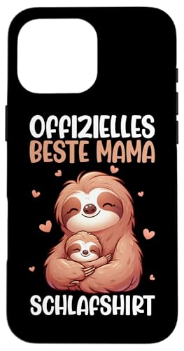 Offizielles Beste Mama Schlafshirt Faultier Muttertag Sloth Hülle für iPhone 16 Pro Max von Stolze Schlafende Mama Liebevolle Mami Mutter